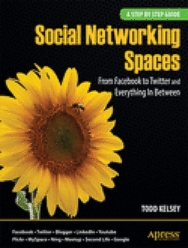 Social Networking Spaces: From Facebook to Twitter and Everything in Between