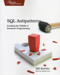 SQL ANTIPATTERNS: AVOIDING THE PITFALLS OF DATABASE PROGRAMMING
